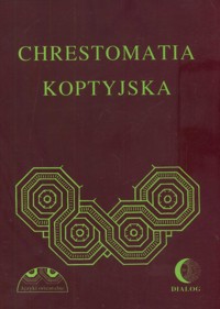 Chrestomatia koptyjska - Dembska Albertyna, Myszor Wincenty - książka