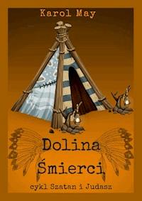 Szatan i Judasz: Dolina Śmierci. Tom 7 - Karol May - ebook