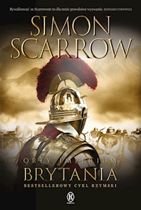 Orły imperium 14 Brytania - Simon Scarrow - książka