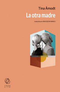 La otra madre - Tina Amodt - ebook