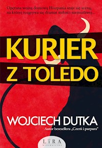 Kurier z Toledo - Wojciech Dutka - ebook + audiobook + książka