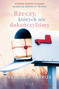 Rzeczy, których nie dokończyliśmy - Rebecca Yarros - ebook + audiobook + książka