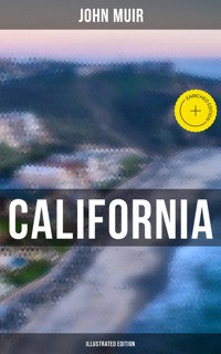 California (Illustrated Edition) - John Muir - ebook