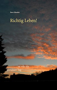Richtig Leben! - Stephen Moralee - ebook