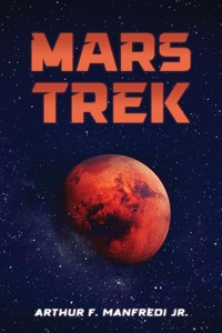 Mars Trek - Arthur F. Manfredi Jr. - ebook