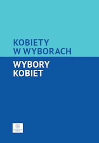 Kobiety w wyborach Wybory kobiet - Tomczak Łukasz, Zawadzka-Witt Katarzyna - książka