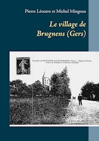Le village de Brugnens (Gers) - Pierre Léoutre - ebook