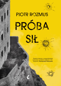 Próba sił - Piotr Rozmus - ebook + audiobook + książka
