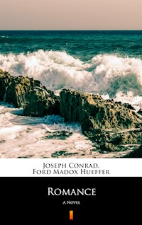 Romance. A Novel - Conrad Joseph, Ford Madox Hueffer - ebook