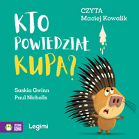 Kto powiedział kupa? - Paul Nicholls, Saskia Gwinn - audiobook