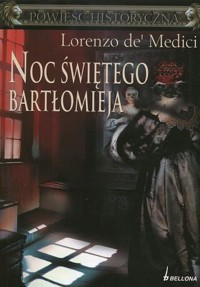 Noc świętego Bartłomieja - Lorenzo de Medici - ebook