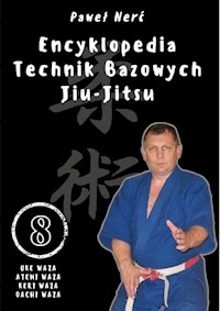 Encyklopedia technik bazowych Jiu-Jitsu. Tom 8 - Nerć Paweł - książka