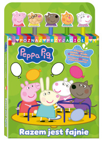 Peppa Pig. Poznaj przyjaciół. Razem jest fajnie - zbiorowa praca - książka