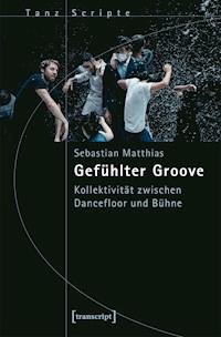Gefühlter Groove - Sebastian Matthias - ebook