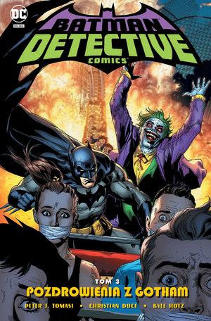 Batman - Detective Comics. Pozdrowienia z Gotham. Tom 3 - Peter J. Tomasi - książka