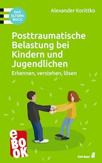 Posttraumatische Belastung bei Kindern und Jugendlichen - Alexander Korittko - ebook
