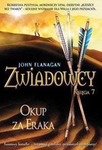 Okup za Eraka. Cykl Zwiadowcy. Księga 7 - John Flanagan - książka