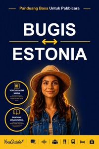 The Language Guide for Travelers - Buginese to Estonian - YouGuide - ebook