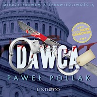 Dawca. Między Prawem a Sprawiedliwością. Tom 3 - Paweł Pollak - audiobook