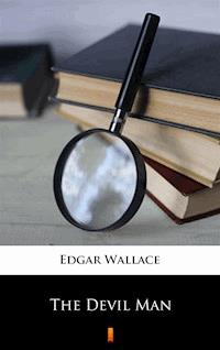 The Devil Man - Edgar Wallace - ebook