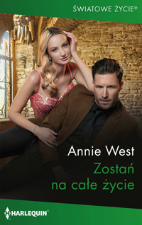 Zostań na całe życie - Annie West - ebook