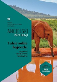 Angielski przy okazji Takie sobie bajeczki  Angielski z Rudyardem Kiplingiem - Kipling Rudyard, Frank Ilya - książka