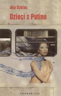 Dzieci z Putino - Ana Uzelac - ebook