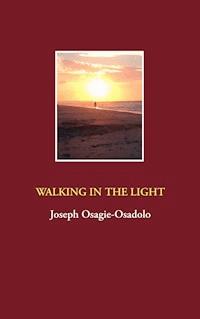 Walking in the Light - Joseph Osagie-Osadolo - ebook