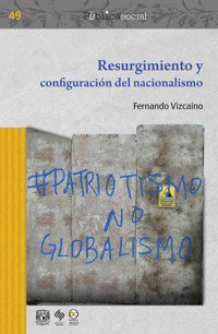 Resurgimiento y configuración del nacionalismo - Fernando Vizcaíno - ebook