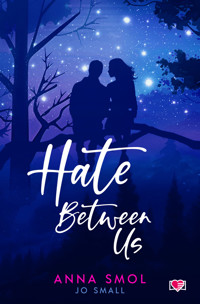 Hate Between Us - Anna Smol - ebook + książka