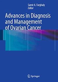 Advances in Diagnosis and Management of Ovarian Cancer -  - ebook