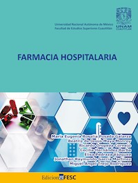 Farmacia hospitalaria - María Eugenia Rosalía Posada Galarza - ebook