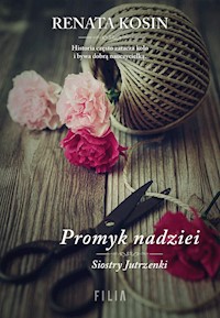 Promyk nadziei - Renata Kosin - ebook + książka