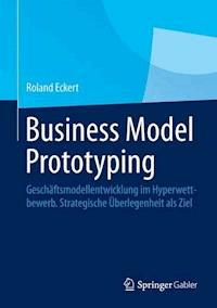 Business Model Prototyping - Roland Eckert - ebook