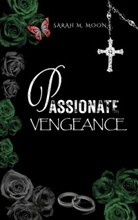 Passionate Vengeance - Sarah M. Moon - ebook