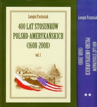 400 lat stosunków polsko amerykańskich Tom 1-2 - Longin Pastusiak - książka