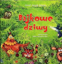Bajkowe dziwy - Rojek Józef Jacek - książka