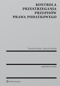 Kontrola przestrzegania przepisów prawa podatkowego - Łoboda Marcin, Strzelec Dariusz - książka