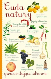 Cuda natury gwarantujące zdrowie - Giulia Tedesco, Anastasia Zanoncelli - książka