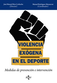 Violencia exógena en el deporte - José Manuel Ríos Corbacho - ebook