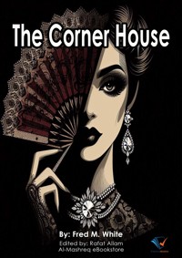 The Corner House - Fred M White - ebook