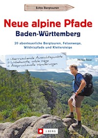 Neue alpine Pfade Baden-Württemberg - Philipp Sauer - ebook