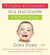 Książka kucharska dla maluchów i niemowląt - Gina Ford - książka