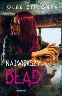 Największy błąd - Zielonka Olek - ebook + audiobook + książka