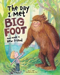 The Day I Met BigFoot - D. L. Miller - ebook
