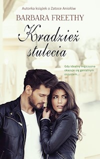 Kradzież stulecia - Barbara Freethy - książka