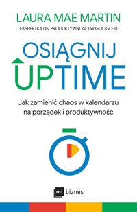 Osiągnij UPTIME - Martin Laura Mae - książka