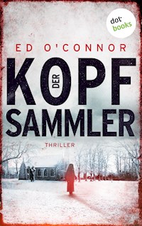 Der Kopfsammler - Ed O'Connor - ebook