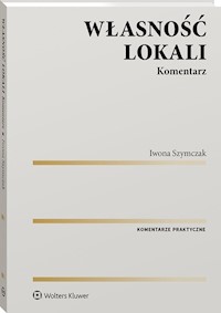 Własność lokali Komentarz - Szymczak Iwona - książka