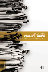 Nitrogliceryna niepokoju - Leila Guerriero - ebook + książka